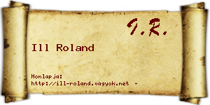 Ill Roland névjegykártya